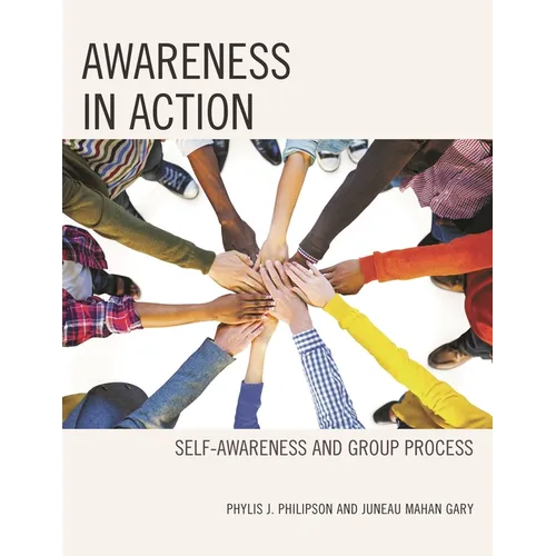 Awareness in Action: Self-Awareness and Group Process - Paperback