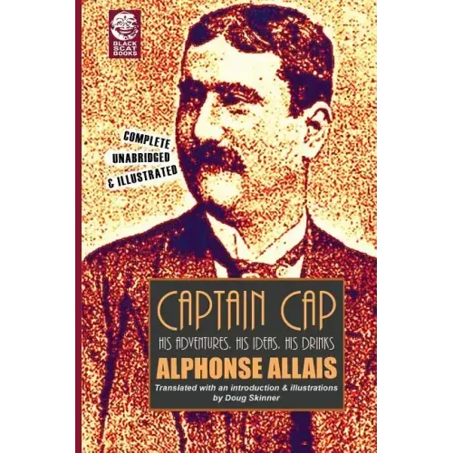 Captain Cap: His Adventures, His Ideas, His Drinks - Paperback