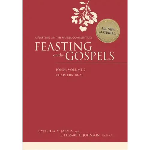 Feasting on the Gospels--John, Volume 2: A Feasting on the Word Commentary - Hardcover