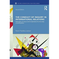The Conduct of Inquiry in International Relations: Philosophy of Science and Its Implications for the Study of World Politics