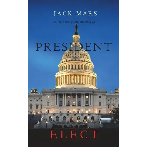 President Elect (A Luke Stone Thriller-Book 5) - Paperback