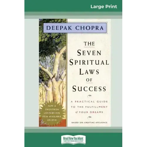 The Seven Spiritual Laws of Success: A Practical Guide to the Fulfillment of Your Dreams (16pt Large Print Edition) - Paperback