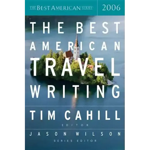 The Best American Travel Writing 2006 - Paperback
