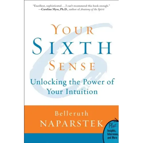 Your Sixth Sense: Unlocking the Power of Your Intuition - Paperback