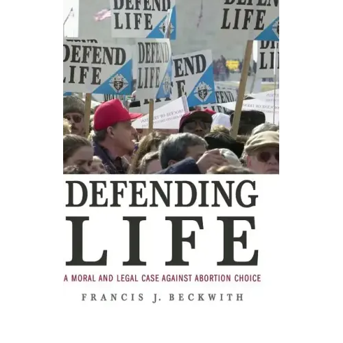 Defending Life - Hardcover