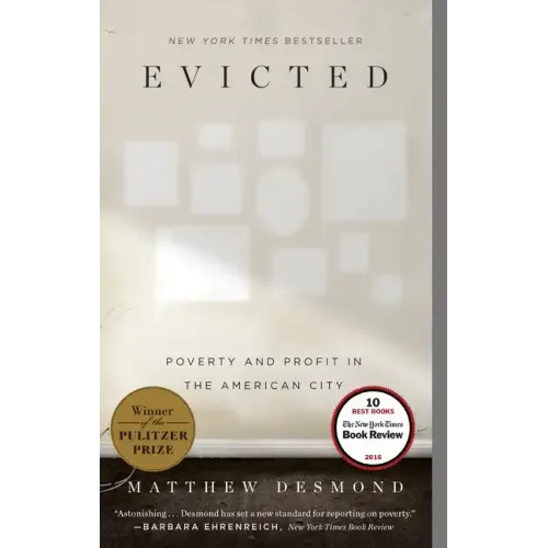 Evicted: Poverty and Profit in the American City - Paperback