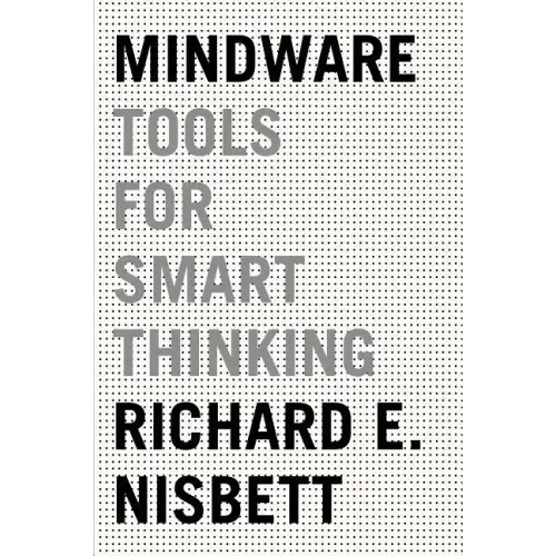 Mindware: Tools for Smart Thinking - Paperback