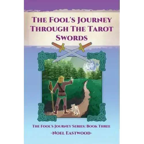 The Fool's Journey through the Tarot Swords - Paperback