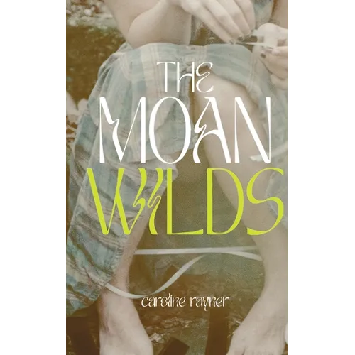 The Moan Wilds - Paperback