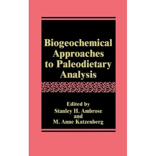 Biogeochemical Approaches to Paleodietary Analysis - Hardcover