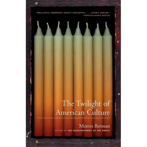 The Twilight of American Culture - Paperback