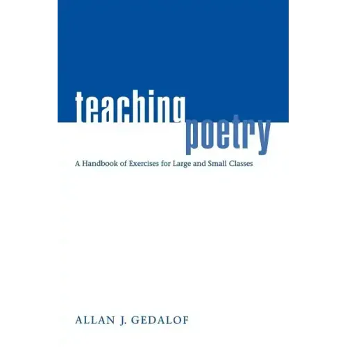 Teaching Poetry: A Handbook of Exercises for Large and Small Classes - Paperback