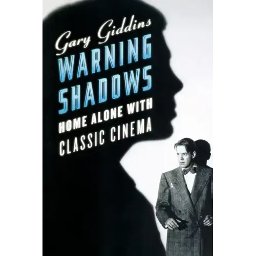 Warning Shadows: Home Alone with Classic Cinema - Paperback