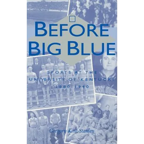 Before Big Blue - Hardcover