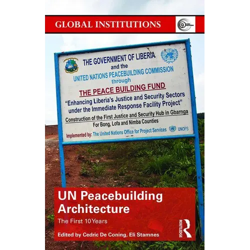 Un Peacebuilding Architecture: The First 10 Years - Paperback