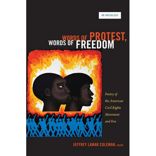 Words of Protest, Words of Freedom: Poetry of the American Civil Rights Movement and Era - Paperback