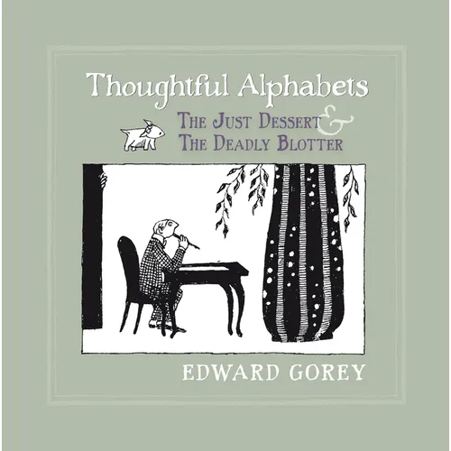 Thoughtful Alphabets: The Just Dessert and the Deadly Blotter - Hardcover