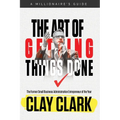 The Art of Getting Things Done