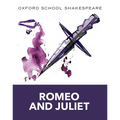 Romeo and Juliet: Oxford School Shakespeare