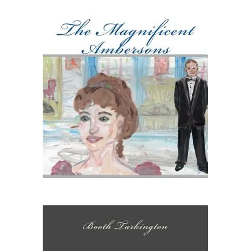 The Magnificent Ambersons - Paperback