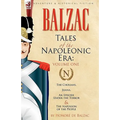 Tales of the Napoleonic Era: 1-The Chouans, Juana, An Episode Under the Terror & The Napoleon of the People