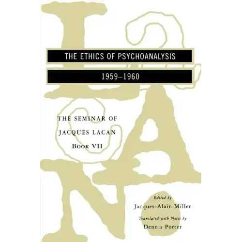 The Seminar of Jacques Lacan: The Ethics of Psychoanalysis - Paperback
