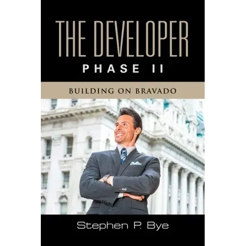 The Developer: Phase II (Building on Bravado) - Paperback