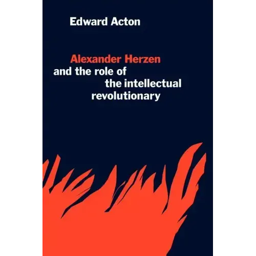Alexander Herzen and the Role of the Intellectual Revolutionary - Paperback
