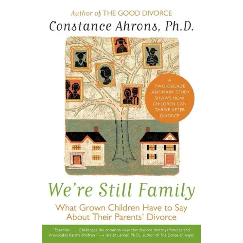 We're Still Family: What Grown Children Have to Say about Their Parents' Divorce - Paperback