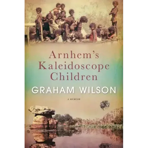 Arnhem's Kaleidoscope Children - Paperback