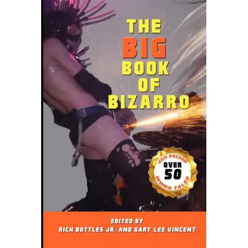 The Big Book of Bizarro - Paperback