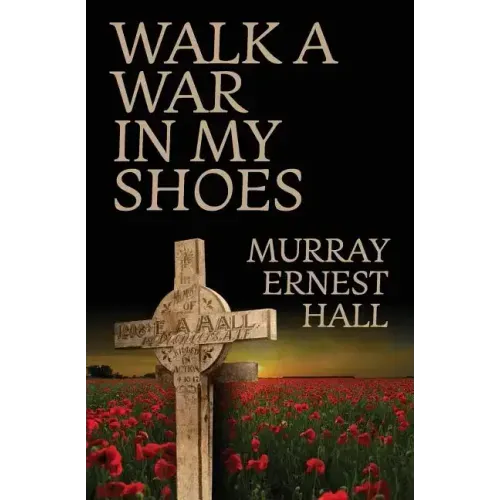 Walk a War in My Shoes - Paperback