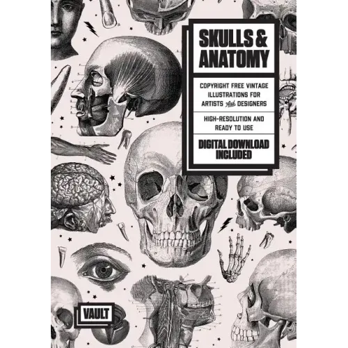 Skulls & Anatomy: Copyright Free Vintage Illustrations for Artists & Designers - Paperback