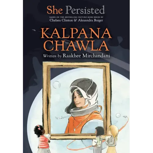 She Persisted: Kalpana Chawla - Paperback
