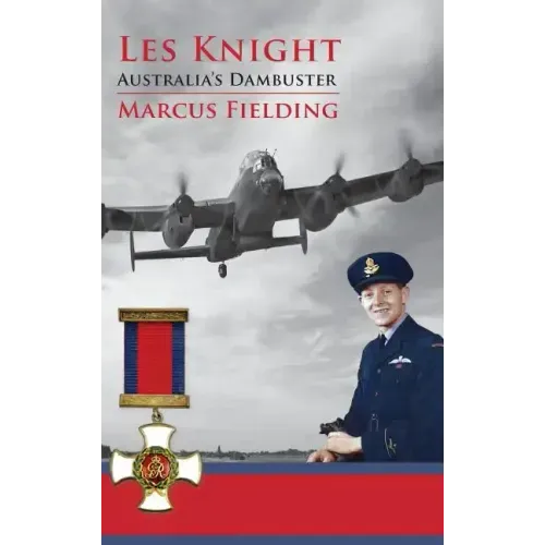 Les Knight: Australia's Dambuster - Hardcover