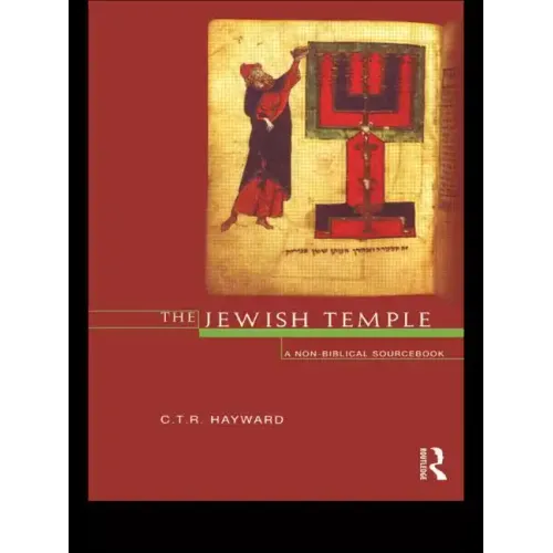 The Jewish Temple: A Non-Biblical Sourcebook - Paperback