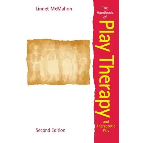 The Handbook of Play Therapy and Therapeutic Play - Paperback