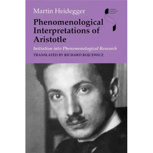 Phenomenological Interpretations of Aristotle: Initiation Into Phenomenological Research - Paperback