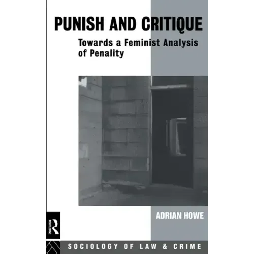 Punish and Critique: Towards a Feminist Analysis of Penality - Paperback