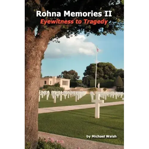 Rohna Memories II: Eyewitness to Tragedy - Paperback