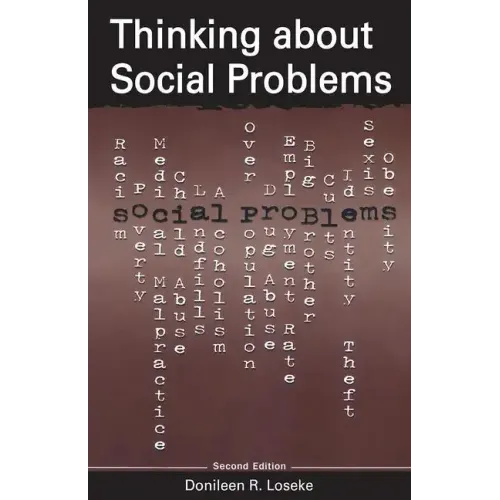 Thinking about Social Problems: An Introduction to Constructionist Perspectives - Paperback