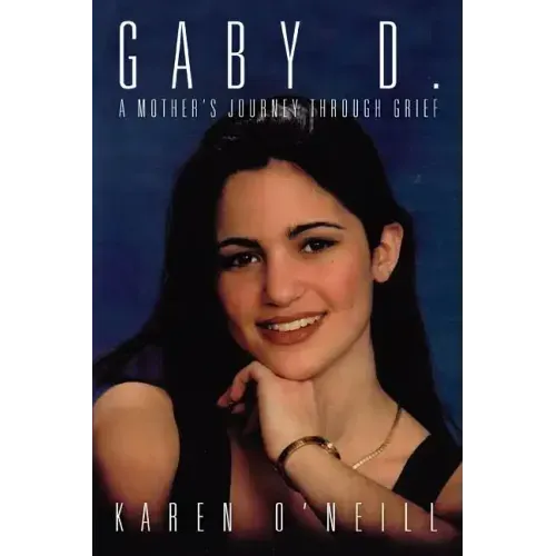 Gaby D.: A Mother's Journey through Grief - Paperback