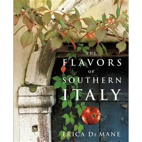 The Flavors of Southern Italy - Hardcover