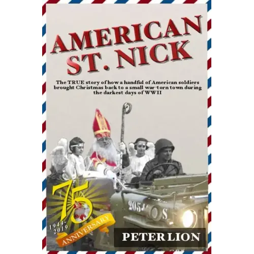 American St. Nick: A TRUE story of Christmas and WWII that's never been forgotten - Paperback