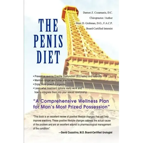 The Penis Diet: A Comprehensive Wellness Plan for Man's Most Prized Possession - Paperback