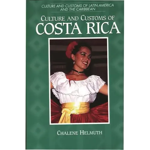 Culture and Customs of Costa Rica - Hardcover