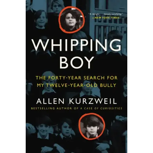 Whipping Boy: The Forty-Year Search for My Twelve-Year-Old Bully: An Edgar Award Winner - Paperback