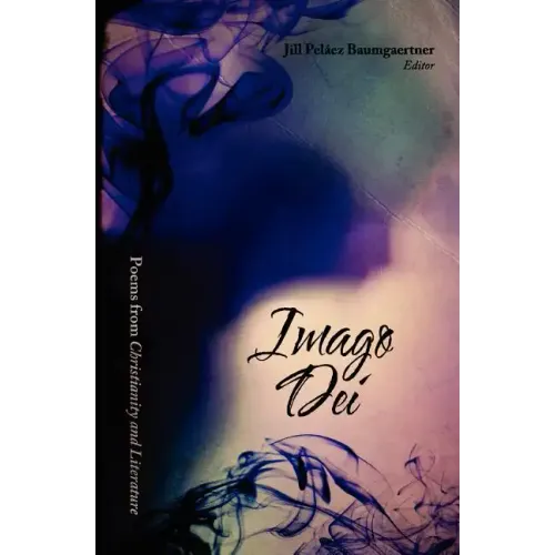 Imago Dei: Poems from Christianity & Literature - Paperback