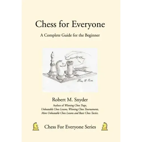 Chess for Everyone: A Complete Guide for the Beginner - Hardcover