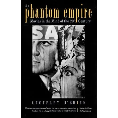 The Phantom Empire: Movies in the Mind of the Twentieth Century - Paperback
